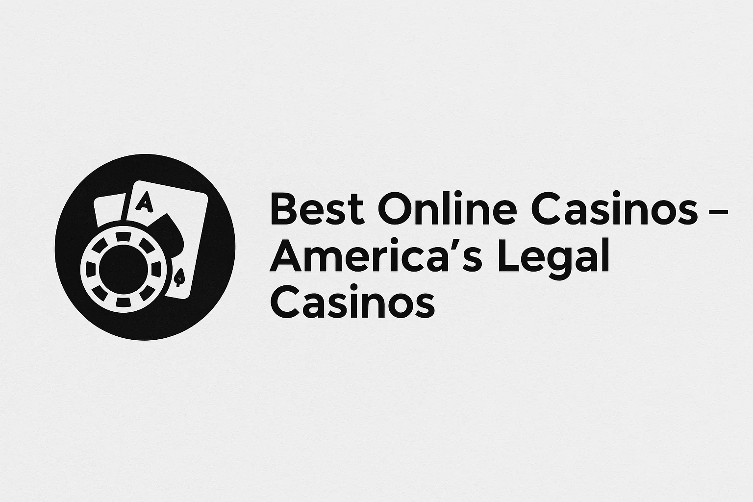Best Online Casinos – America's Legal Casinos